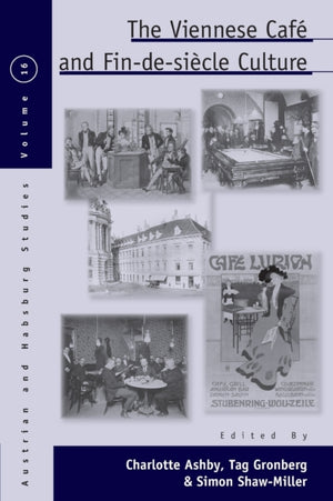 Viennese Cafe and Fin-de-Siecle Culture