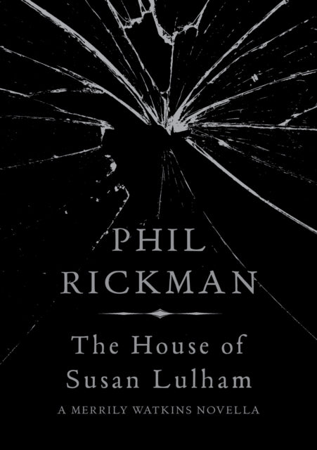 Book cover of: House of Susan Lulham. By: Phil Rickman