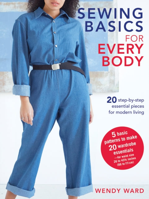 Book cover of: Sewing Basics for Every Body. By: Wendy Ward