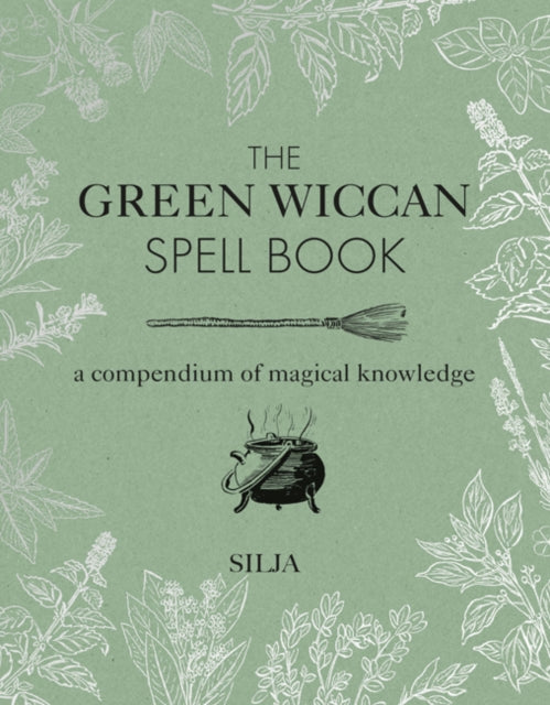 Book cover of: Green Wiccan Spell Book. By: Silja