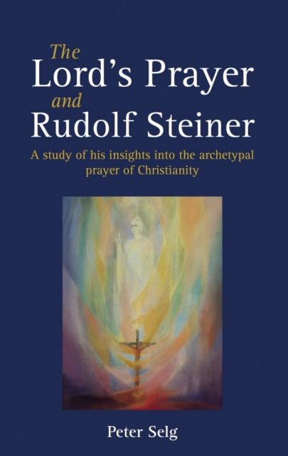 Book cover of: Lord's Prayer and Rudolf Steiner