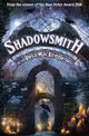 Book cover of: Shadowsmith. By: Ross MacKenzie