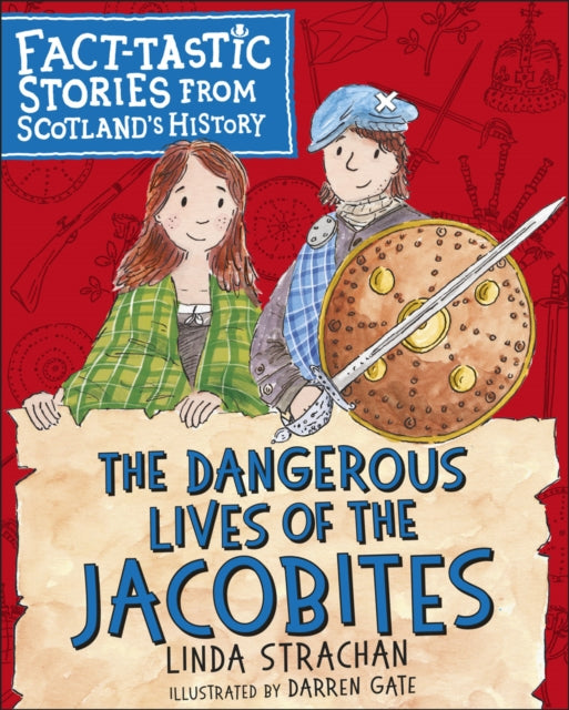 Book cover of: Dangerous Lives of the Jacobites. By: Linda Strachan
