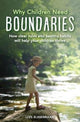 Book cover of: Why Children Need Boundaries. By: Lois Eijgenraam