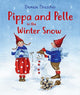 Book cover of: Pippa and Pelle in the Winter Snow. By: Daniela Drescher