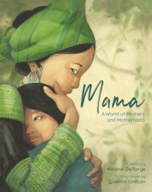 Mama, A World of Mothers and Motherhood