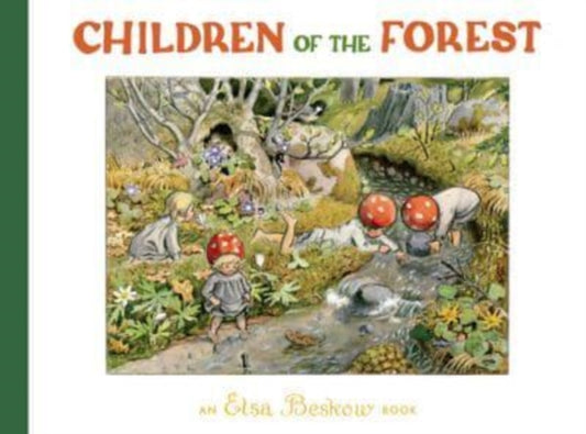 Book cover of: Children of the Forest. By: Elsa Beskow