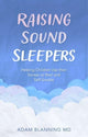 Book cover of: Raising Sound Sleepers. By: Adam Blanning