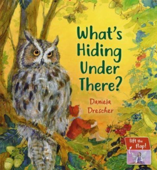 Book cover of: What's Hiding Under There?. By: Daniela Drescher
