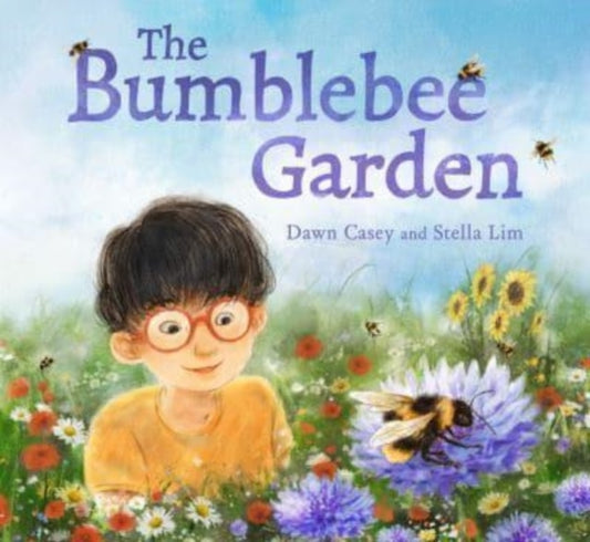 Bumblebee Garden 9781782508625 Dawn Casey