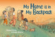 Book cover of: My Home Is in My Backpack