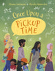 Book cover of: Once Upon a Pickup Time