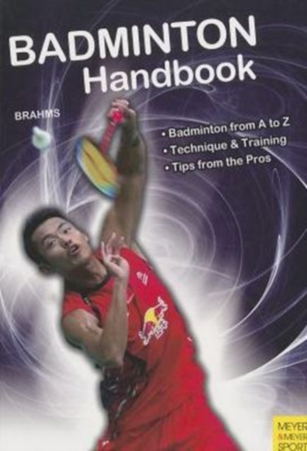 Book cover of: Badminton Handbook. By: Bernd-Volker Brahms