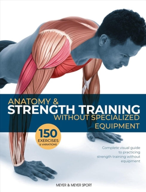 Book cover of: Anatomy & Strength Training. By: Seijas Guillermo