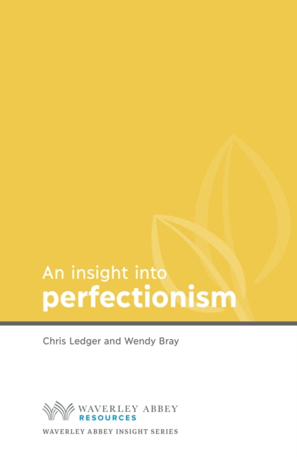 Book cover of: Insight into Perfectionism. By: Christine Ledger