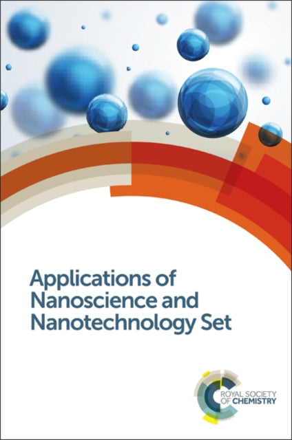 Book cover of: Applications of Nanoscience and Nanotechnology Set. By: Royal Society of Chemistry