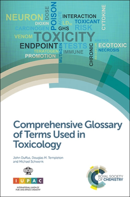 Book cover of: Comprehensive Glossary of Terms Used in Toxicology. By: John Duffus