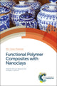 Book cover of: Functional Polymer Composites with Nanoclays. By: Rawil F. Fakhrullin