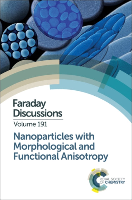 Book cover of: Nanoparticles with Morphological and Functional Anisotropy. By: Royal Society of Chemistry