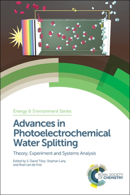 Book cover of: Advances in Photoelectrochemical Water Splitting. By: S. David Tilley