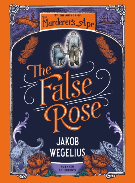 Book cover of: False Rose. By: Jakob Wegelius