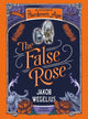 Book cover of: False Rose. By: Jakob Wegelius