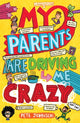 Book cover of: My Parents Are Driving Me Crazy. By: Pete Johnson