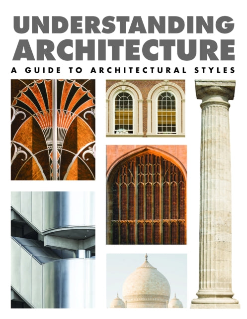 Book cover of: Understanding Architecture. By: Lindsay Mattinson