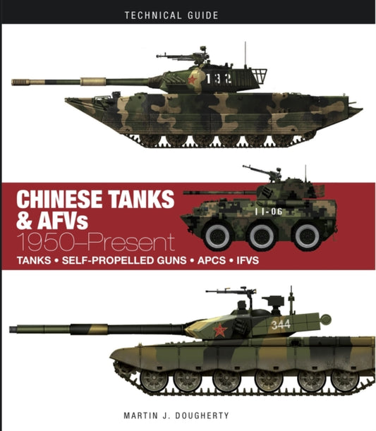 Book cover of: Chinese Tanks & AFVs. By: Martin J. Dougherty