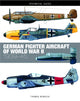 Book cover of: German Fighter Aircraft of World War II. By: Thomas Newdick