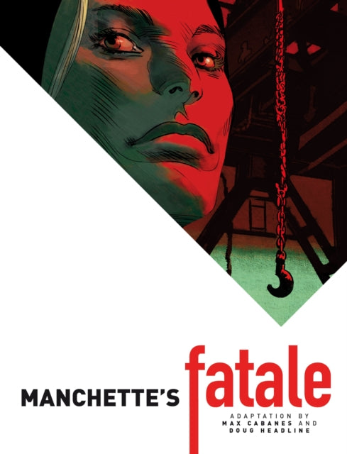 Book cover of: Manchette's Fatale. By: Jean-Patrick Manchette