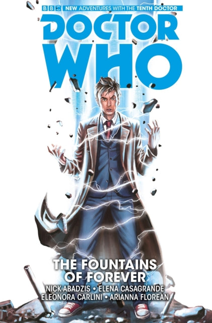 Book cover of: Doctor Who: The Tenth Doctor Vol. 3: The Fountains of Forever. By: Nick Abadzis