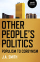 Book cover of: Other People's Politics. By: J. A. Smith