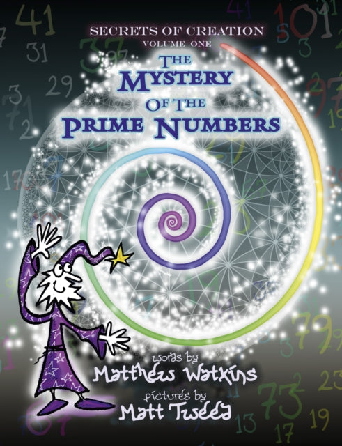 Book cover of: Secrets of Creation. By: Matthew Watkins