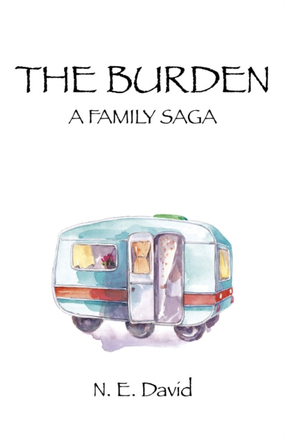 Book cover of: Burden, The – A Family Saga. By: N. E. David