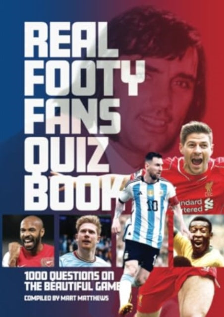 The Real Footy Fans Quiz Book 9781782815846 Mart Matthews