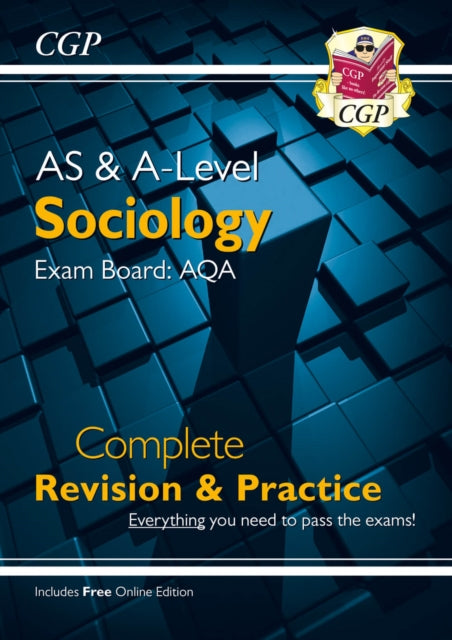 A-Level and AS Sociology: AQA Complete Revision & Practice (with Online Edition) 9781782943563 CGP Books