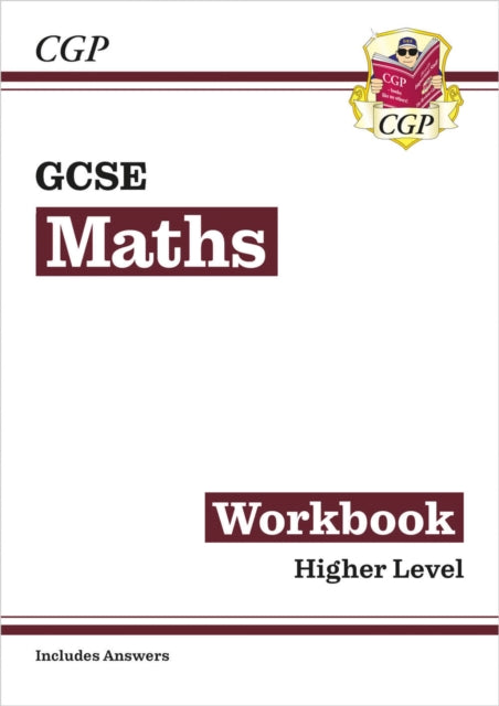 Book cover of: GCSE Maths Workbook: Higher (includes Answers)