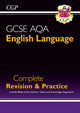 New GCSE English Language AQA Complete Revision & Practice with CGP RevisionHub: for exams from 2026 9781782944140 CGP Books