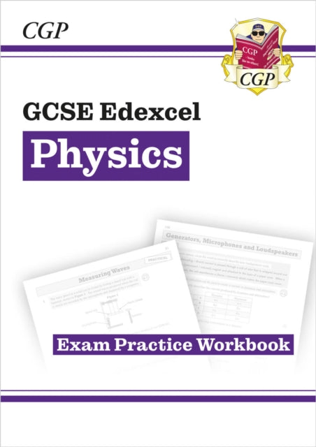 Book cover of: GCSE Physics Edexcel Exam Practice Workbook (answers sold separately). By: CGP Books