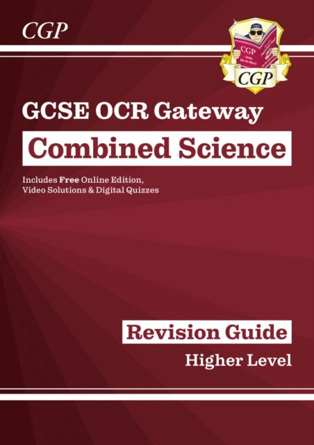 Book cover of: GCSE Combined Science OCR Gateway Revision Guide - Higher: Inc. Online Ed, Quizzes & Videos