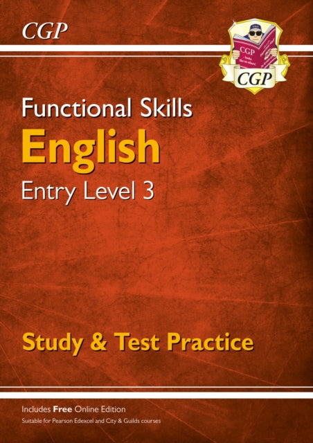 Functional Skills English Entry Level 3 - Study & Test Practice 9781782946311 CGP Books