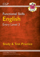 Functional Skills English Entry Level 3 - Study & Test Practice 9781782946311 CGP Books