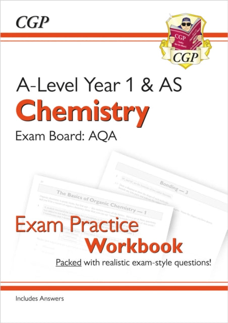 Book cover of: A-Level Chemistry: AQA Year 1 & AS Exam Practice Workbook - includes Answers