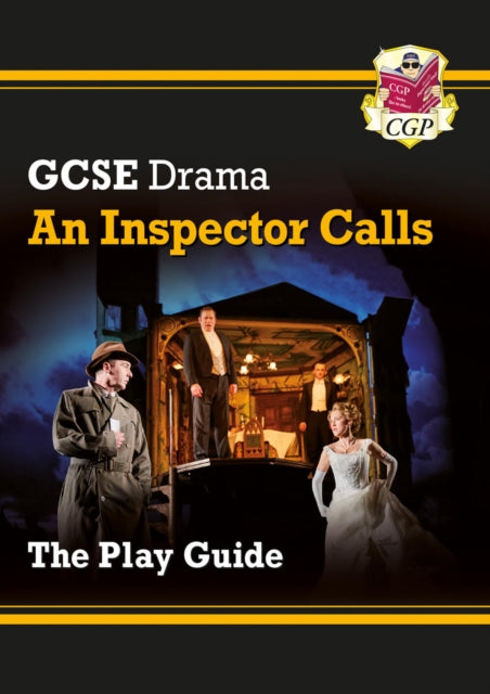 Book cover of: GCSE Drama Play Guide – An Inspector Calls