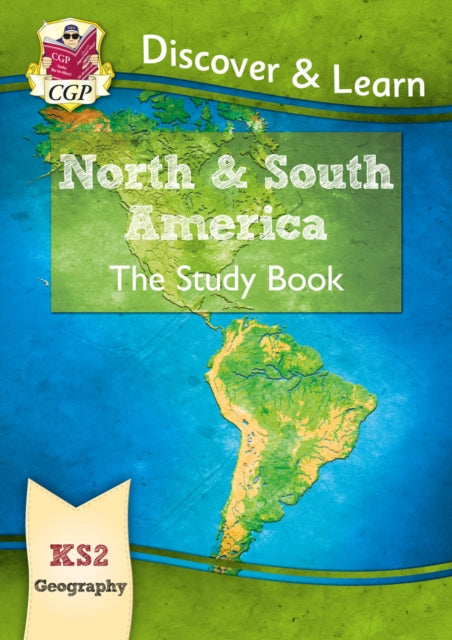 KS2 Geography Discover & Learn: North and South America Study Book 9781782949817 CGP Books