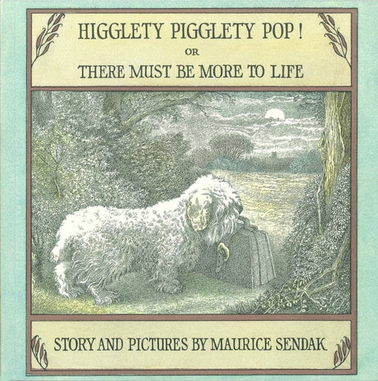 Book cover of: Higglety Pigglety Pop!. By: Maurice Sendak