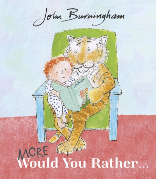 Book cover of: More Would You Rather. By: John Burningham