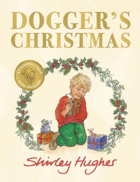 Dogger's Christmas, A classic seasonal sequel to the beloved Dogger 9781782959779 Shirley Hughes