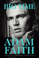 Book cover of: Life of Adam Faith: Big Time. By: David Stafford
